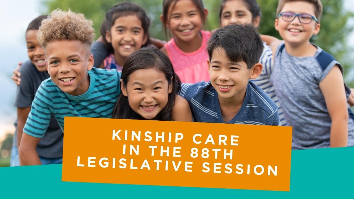 Lunch & Learn: Kinship Care in the 88th Legislative Session